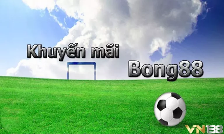 Một số thông tin cơ bản về khuyến mãi Bong88