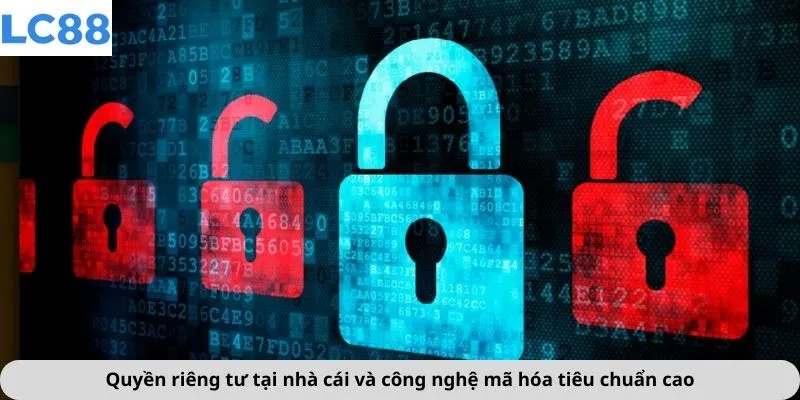 Quyền riêng tư tại nhà cái và công nghệ mã hóa tiêu chuẩn cao